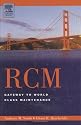RCM--Gateway to World Class Maintenance