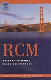 Revue Butterworth-Heinemann  / Rcm: Gateway to World Class Maintenance