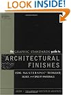 The Graphic Standards Guide to Architectural Finishes: Using MASTERSPEC to Evaluate, Select, and Specify Materials