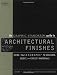 The Graphic Standards Guide to Architectural Finishes: Using MASTERSPEC to Evaluate, Select, and Specify Materials