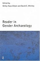 Reader in Gender Archaeology (Routledge Readers in Archaeology)