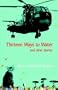 Thirteen Ways to Water and other stories