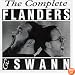 The Complete Flanders and Swann: at the Drop of a Hat/at the Drop of Another Hat/the Bestiary of Flanders & Swann