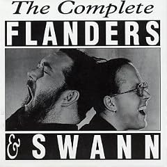 The Complete Flanders and Swann: at the Drop of a Hat/at the Drop of Another Hat/the Bestiary of Flanders & Swann