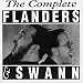 The Complete Flanders and Swann: at the Drop of a Hat/at the Drop of Another Hat/the Bestiary of Flanders & Swann