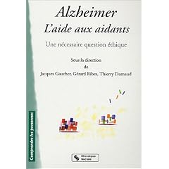Alzheimer, l'aide aux aidants : Une n�cessaire question d'�thique