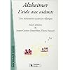 Alzheimer, l'aide aux aidants : Une n�cessaire question d'�thique