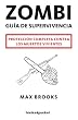Zombi: gu�a de supervivencia (Narrativa (books 4 Pocket))