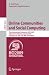 Online Communities and Social Computing: Third International Conference, OCSC 2009, Held as Part of HCI International 2009, San Diego, CA, USA, July 19-24, 2009, Proceedings (Lecture Notes in Computer Science / Information Systems and Applications, incl. Internet/Web, and HCI)