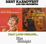 Bert Kaempfert - That Latin Feeling / Blue Midnight