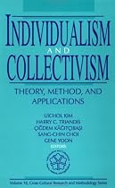 Individualism and Collectivism: Theory, Method, and Applications (Cross Cultural Research and Methodology)