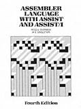 Assembler Language with Assist and Assist 1 (4th Edition) (Macmillan Programming Languages Series)