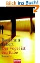 Der Vogel ist ein Rabe: Roman