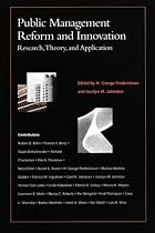Public Management Reform and Innovation: Research, Theory, and Application