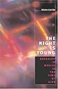 The Night is Young