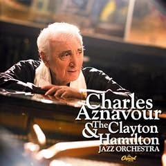 Charles Aznavour And The Clayton Hamilton Jazz Orchestra