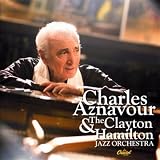 Charles Aznavour and the Clayton-Hamilton Jazz Orchestrapar Charles Aznavour