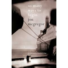 So Many Ways to Begin: A Novel
