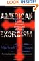 American Exorcism: Expelling Demons in the Land of Plenty