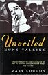Unveiled: Nuns Talking