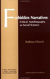 Forbidden Narratives: Critical Autobiography as Social Science