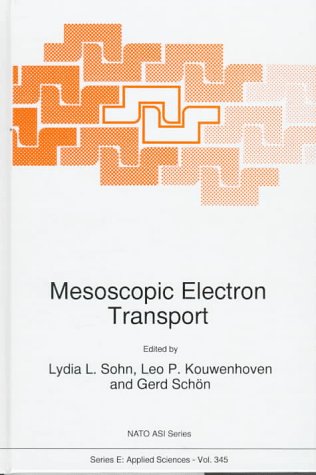 Mesoscopic Electron Transport (NATO Science Series E: (closed)) under Electric Conductivity in The Books Store