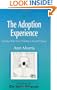 The Adoption Experience: Families Who Give Children a Second Chance