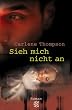 Sieh mich nicht an. Sonderausgabe.