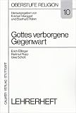 Oberstufe Religion, H.10, Gottes verborgene Gegenwart