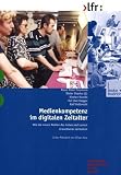 Produkt-Bild: Medienkompetenz im digitalen Zeitalter: Wie die neuen Medien das Leben und Lernen Erwachsener ver&auml;ndern (Schriftenreihe Medienforschung der Landesanstalt f&uuml;r Medien in NRW)