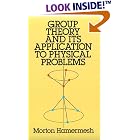 Group Theory and Its Application to Physical Problems (Dover Books on Physics and... by  Morton Hamermesh
