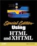Using HTML and XHTML (Special Edition)