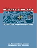 Networks of Influence: The Political Power of the Communications Industry