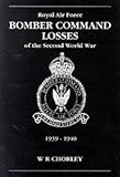 Cover of RAF Bomber Command Losses of the Second World War by W.R. Chorley 0904597857