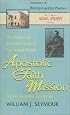 The Doctrines and Discipline of the Azusa Street Apostolic Faith Mission of Los Angeles (The Complete Azusa Street Library)