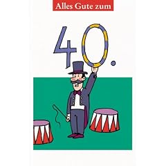 Alles Gute zum 40. Geburtstag