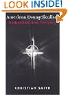 American Evangelicalism: Embattled and Thriving