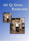 10 Qi Gong Exercises produced by Franklin Fick