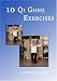 10 Qi Gong Exercises produced by Franklin Fick