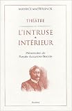 L\'intruse suivi de Intérieur