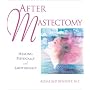 After Mastectomy: Healing Physically and Emotionally