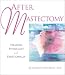   - After Mastectomy: Healing Physically and Emotionally