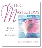 After Mastectomy: Healing Physically and Emotionally