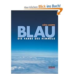 Blau. Die Farbe des Himmels