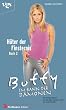 Buffy, Im Bann der D�monen, H�ter der Finsternis (2. Bd.).