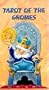 The Tarots of the Gnomes