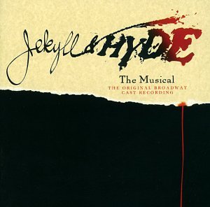 Jekyll & Hyde (Original Broadway Cast)