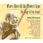 Where Have All the Flowers Gone: The Songs of Pete Seeger