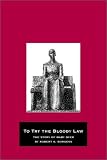 To Try the Bloody Law: The Story of Mary Dyer