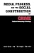 Media, Process, and the Social Construction of Crime: Studies in Newsmaking Criminology (Current Issues in Criminal Justice , Vol 10)